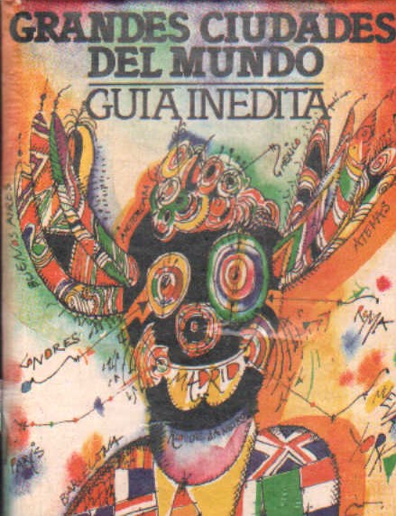 GRANDES CIUDADES DEL MUNDO. GUIA INEDITA
