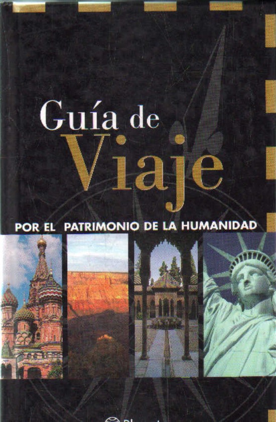 GUIA DE VIAJE POR EL PATRIMONIO DE LA HUMANIDAD