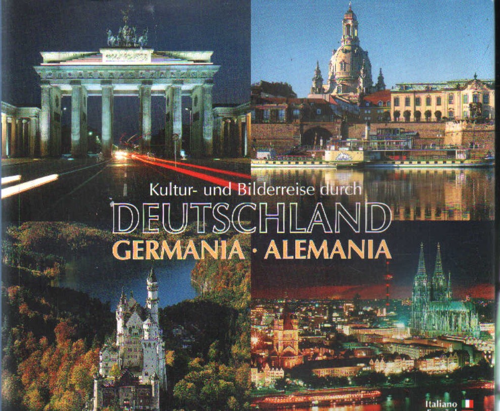 KULTUR-UND BILDERREISE DURCH DEUTSCHELAND. GERMANIA - ALEMANIA