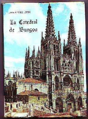 LA CATEDRAL DE BURGOS
