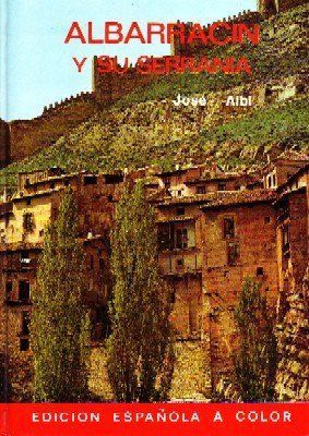 GUIAS EVEREST: ALBARRACIN Y SU SERRANIA