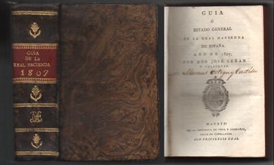 GUIA O ESTADO GENERAL DE LA REAL HACIENDA DE ESPAÑA AÑO DE 1807. 1 Y 2 PARTE.