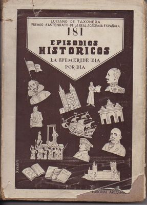 181 EPISODIOS HISTORICOS. LA EFEMERIDE DIA POR DIA.