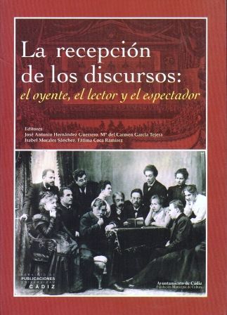 LA RECEPCION DE LOS DISCUROS: EL OYENTE, EL LECTOR Y EL ESPECTADOR.
