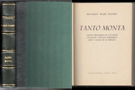 TANTO MONTA, MOTA TANTO.