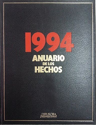 1994, ANUARIO DE LOS HECHOS.