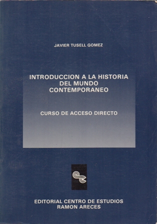 INTRODUCCION A LA HISTORIA DEL MUNDO CONTEMPORANEO.
