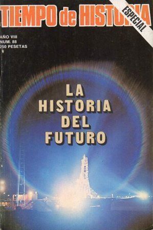 REVISTA TIEMPO DE HISTORIA NUMERO DOBLE AÑO VII Nº 88 MARZO 1982
