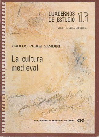 CUADERNOS DE ESTUDIO Nº 16 - LA CULTURA MEDIEVAL