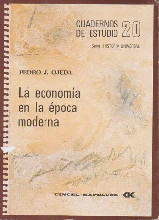 CUADERNOS DE ESTUDIO Nº 20 - LA ECONOMIA EN LA EPOCA MODERNA