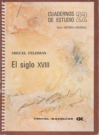 CUADERNOS DE ESTUDIO Nº 22 - EL SIGLO XVIII