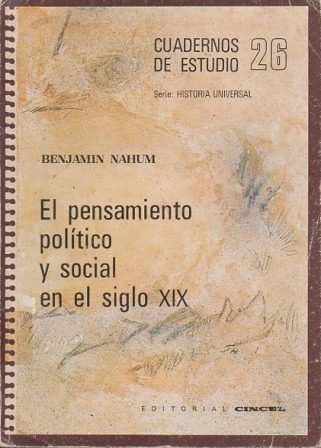 CUADERNOS DE ESTUDIO Nº 26 - EL PENSAMIENTO POLITICO Y SOCIAL EN EL SIGLO XIX
