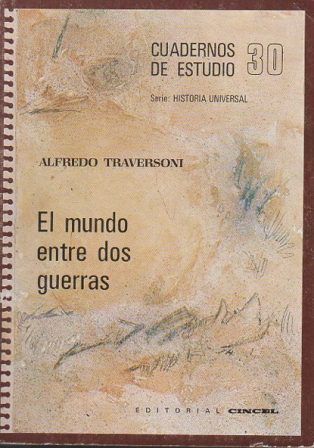 CUADERNOS DE ESTUDIO Nº 30 - EL MUNDO ENTRE DOS GUERRAS