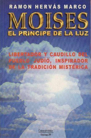 MOISES, EL PRINCIPE DE LA LUZ