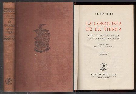 LA CONQUISTA DE LA TIERRA. TRAS LAS HUELLAS DE LOS GRANDES DESCUBRIDORES
