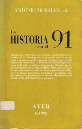 LA HISTORIA EN EL 91 - REVISTA AYER 6 - 1992