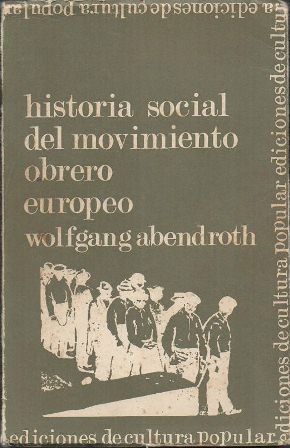 HISTORIA SOCIAL DEL MOVIMIENTO OBRERO EUROPEO