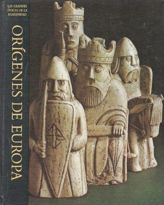 ORIGENES DE EUROPA - LAS GRANDES EPOCAS DE LA HUMANIDAD