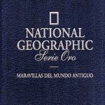 NATIONAL GEOGRAPHIC SERIE ORO - MARAVILLAS DEL MUNDO ANTIGUO