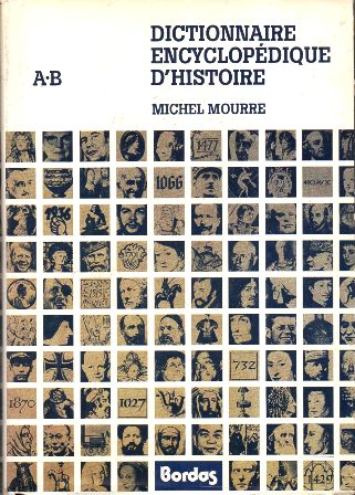 DICTIONNAIRE ENCYCLOPEDIQUE D'HISTOIRE A-B