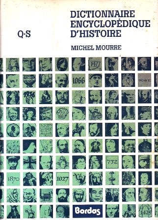 DICTIONNAIRE ENCYCLOPEDIQUE D'HISTOIRE Q-S