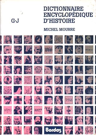 DICTIONNAIRE ENCYCLOPEDIQUE D'HISTOIRE G-J