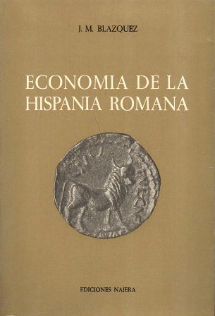 ECONOMIA DE LA HISPANIA ROMANA