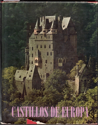 CASTILLOS DE EUROPA - DE CARLOMAGNO AL RENACIMIENTO