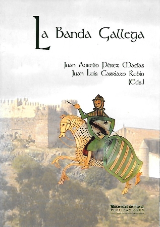LA BANDA GALLEGA - SIGLOS XIII Y XVIII