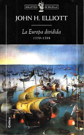 LA EUROPA DIVIDIDA 1559-1598