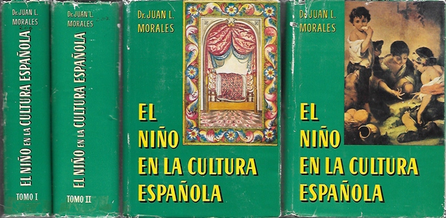 EL NIÑO EN LA CULTURA ESPAÑOLA - TOMOS I Y II