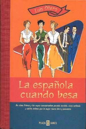 LA ESPAÑOLA CUANDO BESA