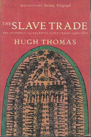 THE SLAVE TRADE THE HISTORY OF THE ATLANTIC SLAVETRADE 1440-1870