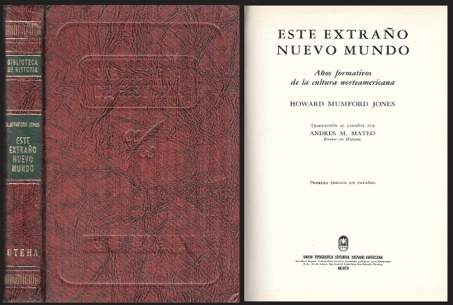ESTE EXTRAÑO NUEVO MUNDO - AÑOS FORMATIVOS DE LA CULTURA NORTEAMERICANA