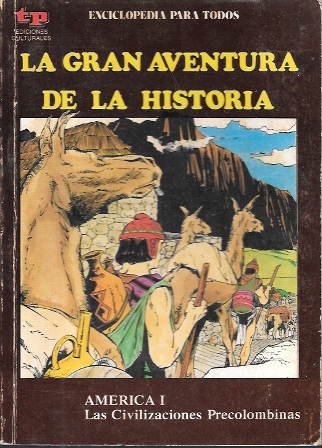 LA GRAN AVENTURA DE LA HISTORIA Nº 33 AMERICA I LAS CIVILIZACIONES PRECOLOMBINAS