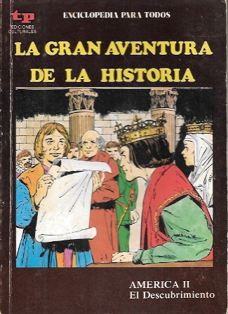 LA GRAN AVENTURA DE LA HISTORIA Nº 34 AMERICA II EL DESCUBRIMIENTO