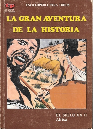 LA GRAN AVENTURA DE LA HISTORIA Nº 51 EL SIGLO XX II AFRICA