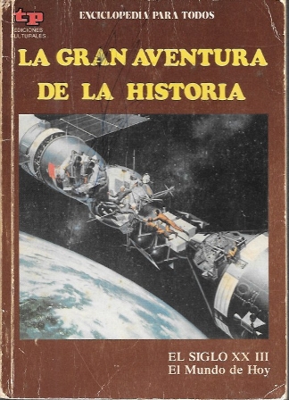 LA GRAN AVENTURA DE LA HISTORIA Nº 52 EL SIGLO XX III EL MUNDO DE HOY