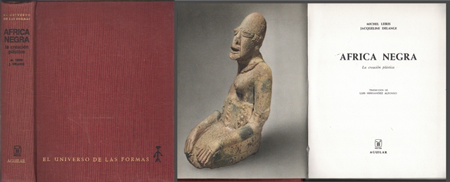 AFRICA NEGRA, LA CREACION PLASTICA - COLECCION EL UNIVERSO DE LAS FORMAS