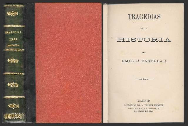 TRAGEDIAS DE LA HISTORIA POR EMILIO CASTELAR