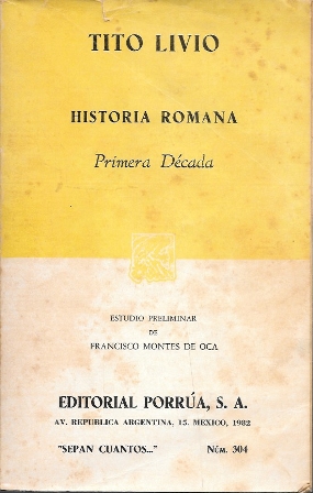 HISTORIA ROMANA - PRIMERA DECADA (ESTUDIO PRELIMINAR DE FCO. MONTES DE OCA)