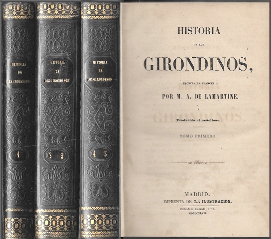 HISTORIA DE LOS GIRONDINOS - 5 TOMOS EN 3 VOLUMENES
