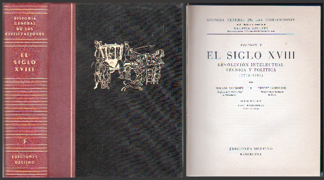 EL SIGLO XVIII - REVOLUCION INTELECTUAL TECNICA Y POLITICA (1715-1815) VOLUMEN V