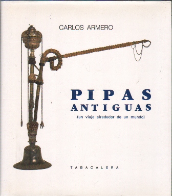 PIPAS ANTIGUAS (UN VIAJE ALREDEDOR DE UN MUNDO)
