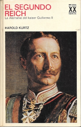 EL SEGUNDO REICH - LA ALEMANIA DEL KAISER GUILLERMO II