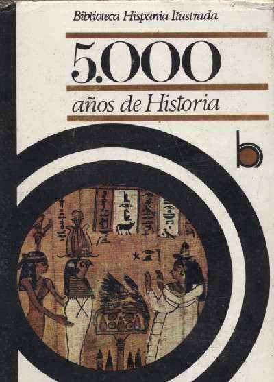 5000 AÑOS DE HISTORIA