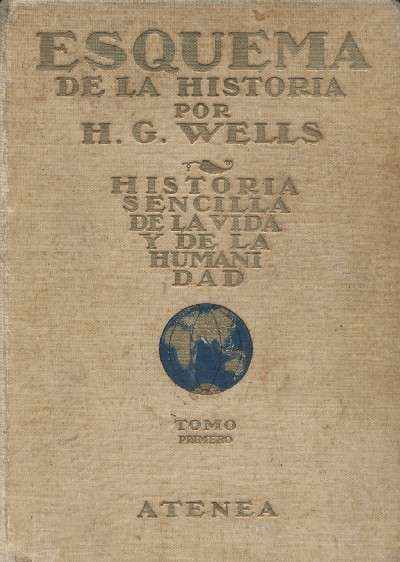 ESQUEMA DE LA HISTORIA POR H.G. WELLS. 2 TOMOS