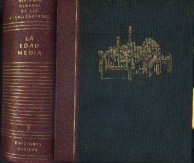 HISTORIA GENERAL DE LAS CIVILIZACIONES. VOL.III--LA EDAD MEDIA