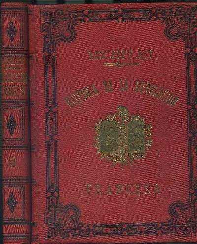 HISTORIA DE LA REVOLUCIÓN FRANCESA -- TOMOS II Y III.