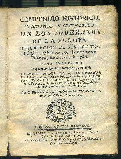 COMPENDIO HISTORÍCO, GEOGRÁFICO Y GENEALOGICO DE LOS SOBERANOS DE LA EUROPA : DESCRIPCIÓN DE SUS……